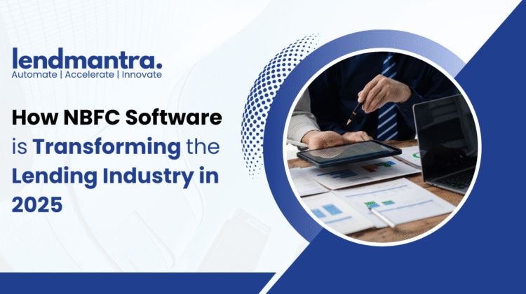 How NBFC Software is Transforming the Lending Industry in 2025 1