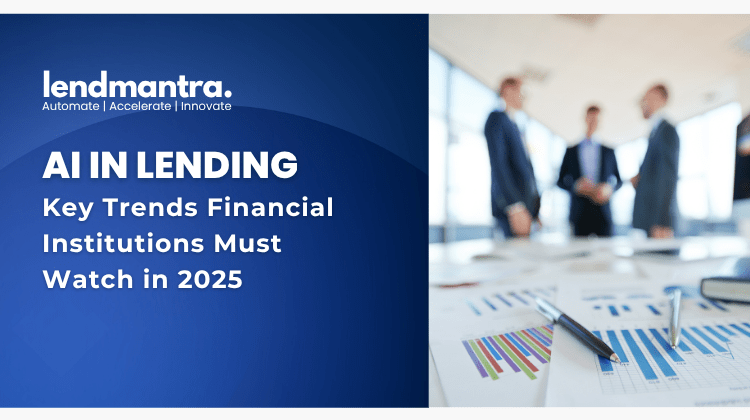 Trends Financial Institutions Must Watch in 2025