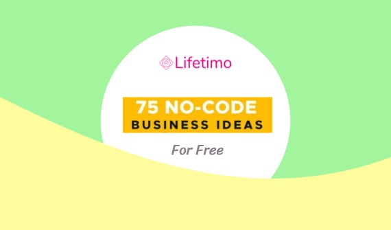 75 No-Code Business Ideas Lifetime Deal