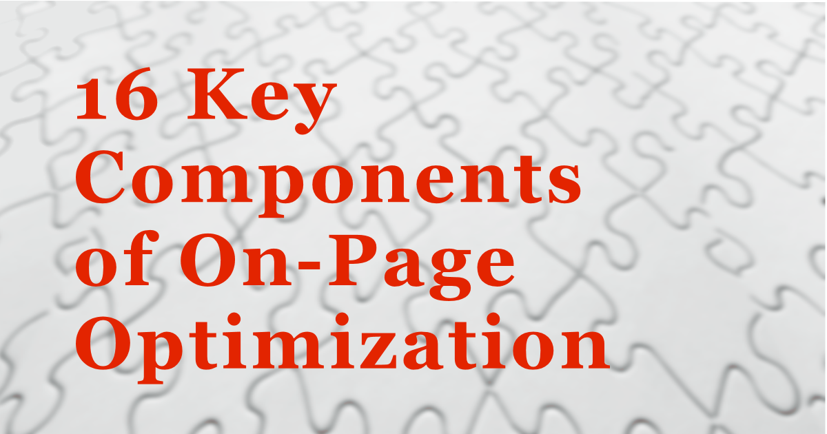 16 Key Components of On-Page Optimization 3 16 Key Components of On-Page Optimization