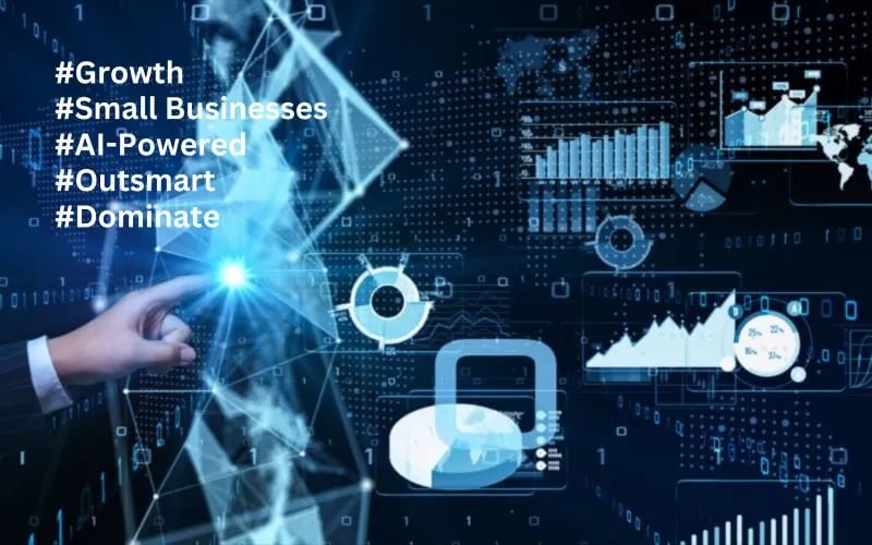 Small Businesses Can Outsmart and Dominate with AI-Powered Growth