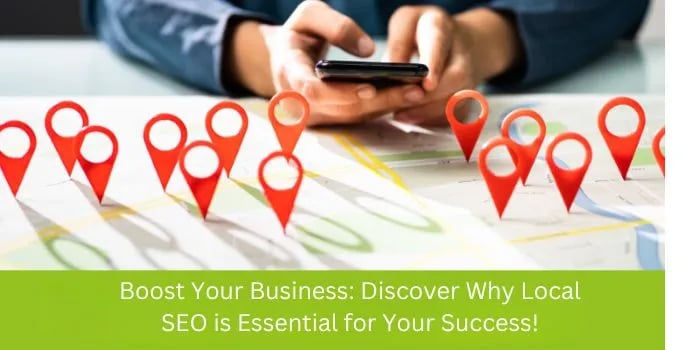 Boost Your Business: Discover Why Local SEO is Essential for Your Success! 7 Boost Your Business Discover Why Local SEO is Essential for Your Success 7