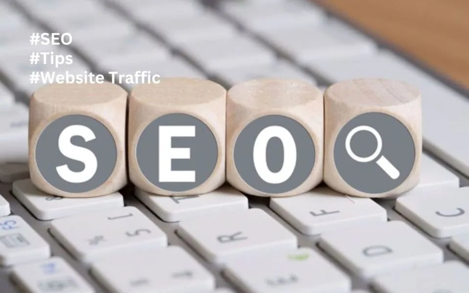 10 SEO Tips to Dominates Your Website Traffic