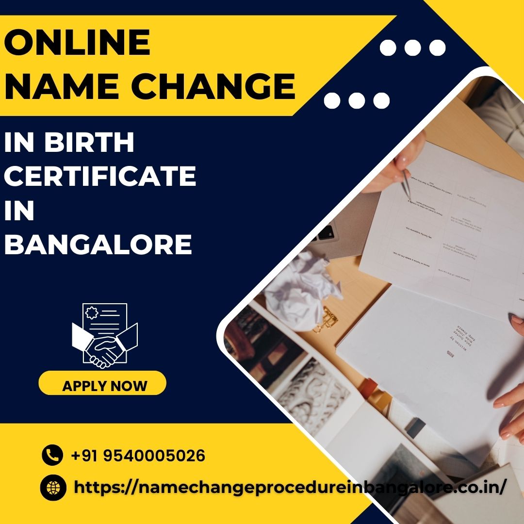 Online Name Change in Birth Certificate in bengaluru