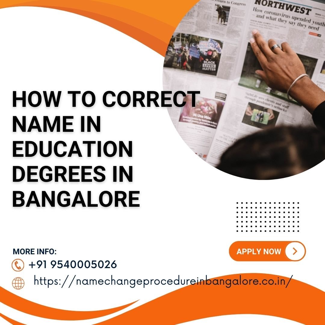 How To Correct Name In Education Degrees In Bengaluru
