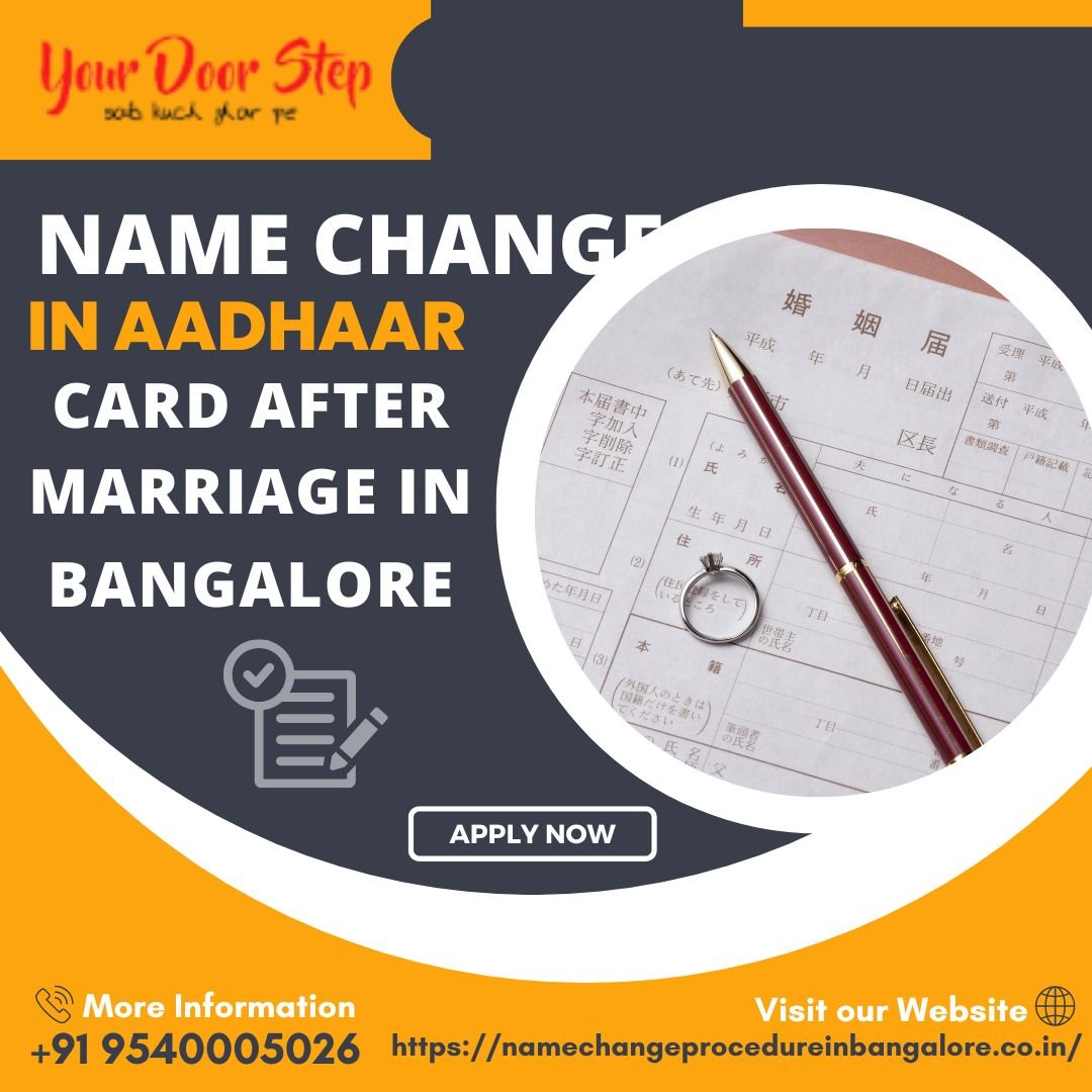 Procedure For Name Change In AADHAR Card After Marriage In Bangalore