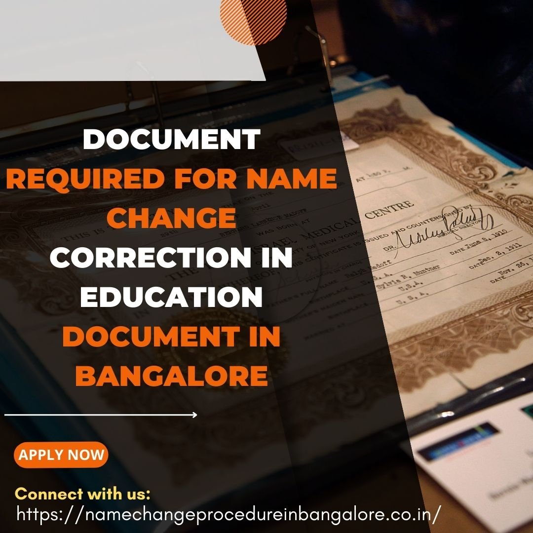 Document Required For Name Correction In Education Document In Bengaluru