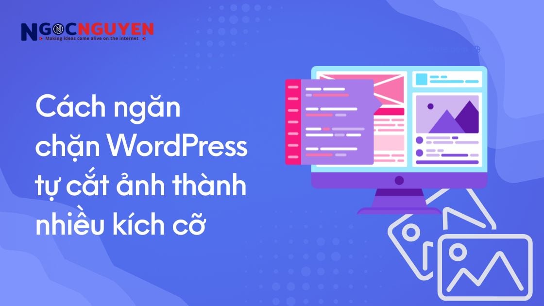 Cach ngan chan WordPress tu cat anh thanh nhieu kich co feature