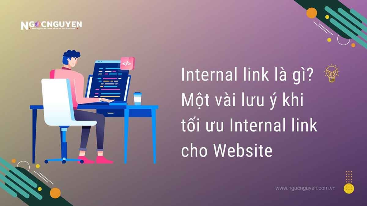 Internal link là gì? Một vài lưu ý khi tối ưu Internal link cho Website