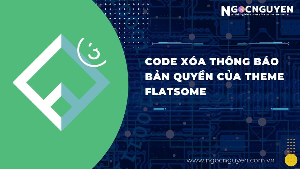 Code xóa thông báo Bản Quyền của Theme Flatsome