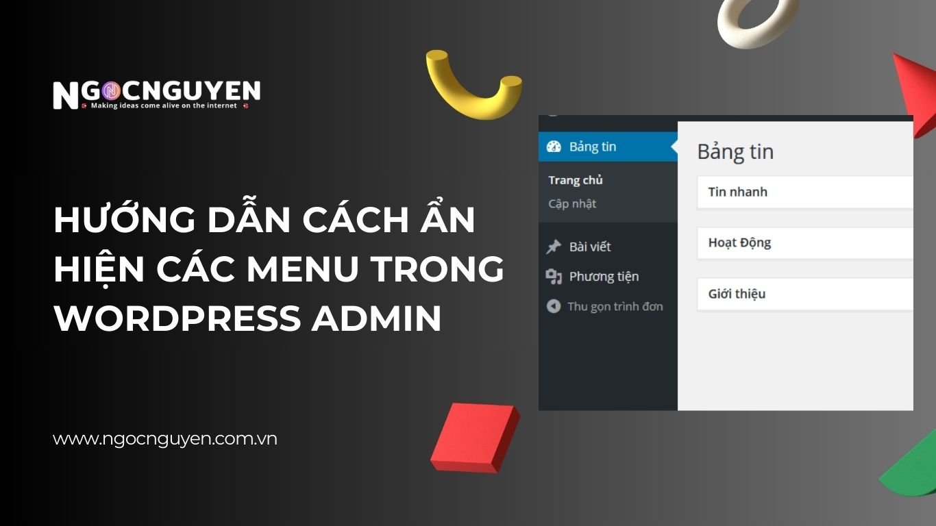 Hướng dẫn các ẩn hiện các Menu trong WordPress Admin