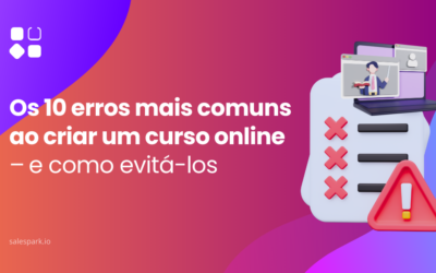 Os 10 erros mais comuns ao criar um curso online – e como evitá-los