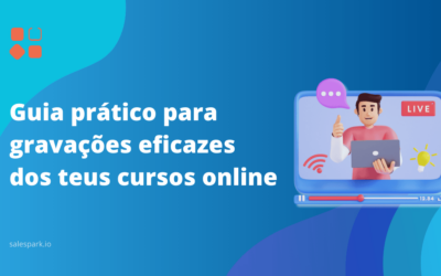 Cursos online: guia prático para gravações eficazes