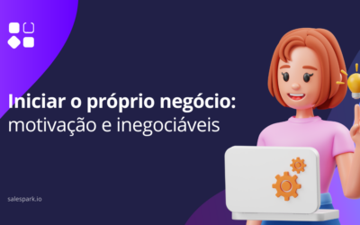 Iniciar o próprio negócio: motivação e limites inegociáveis