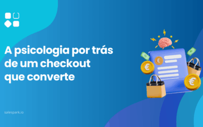 A psicologia por trás de um checkout que converte