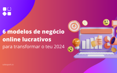 Descobre 6 modelos de negócio online lucrativos para transformar o teu 2024