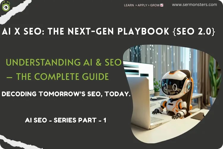 AI SEO - AI x SEO The Next-Gen Playbook {SEO 2.0}