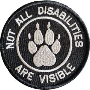Not All Disabilities are Visible Service Dog Patch