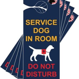 "Service Dog in Room - Do Not Disturb"