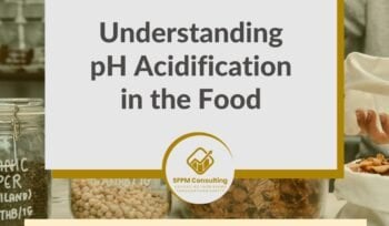 SFPM Consulting present Understanding pH Acidification in the Food