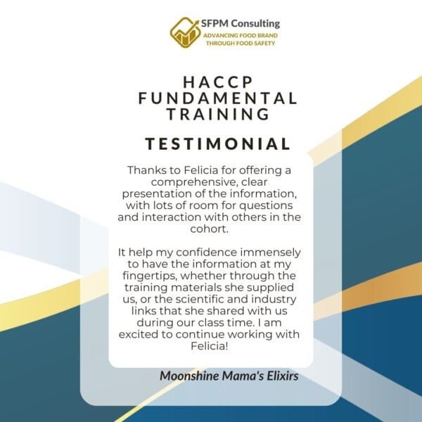 Testimonial from Moonshine Mamas Elixirs for SFPM Consulting HACCP Fundamental Training