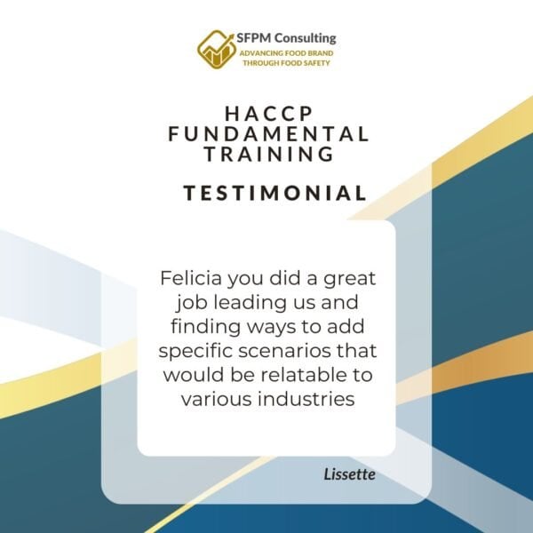 Testimonial from Lissette for SFPM Consulting HACCP Fundamental Training
