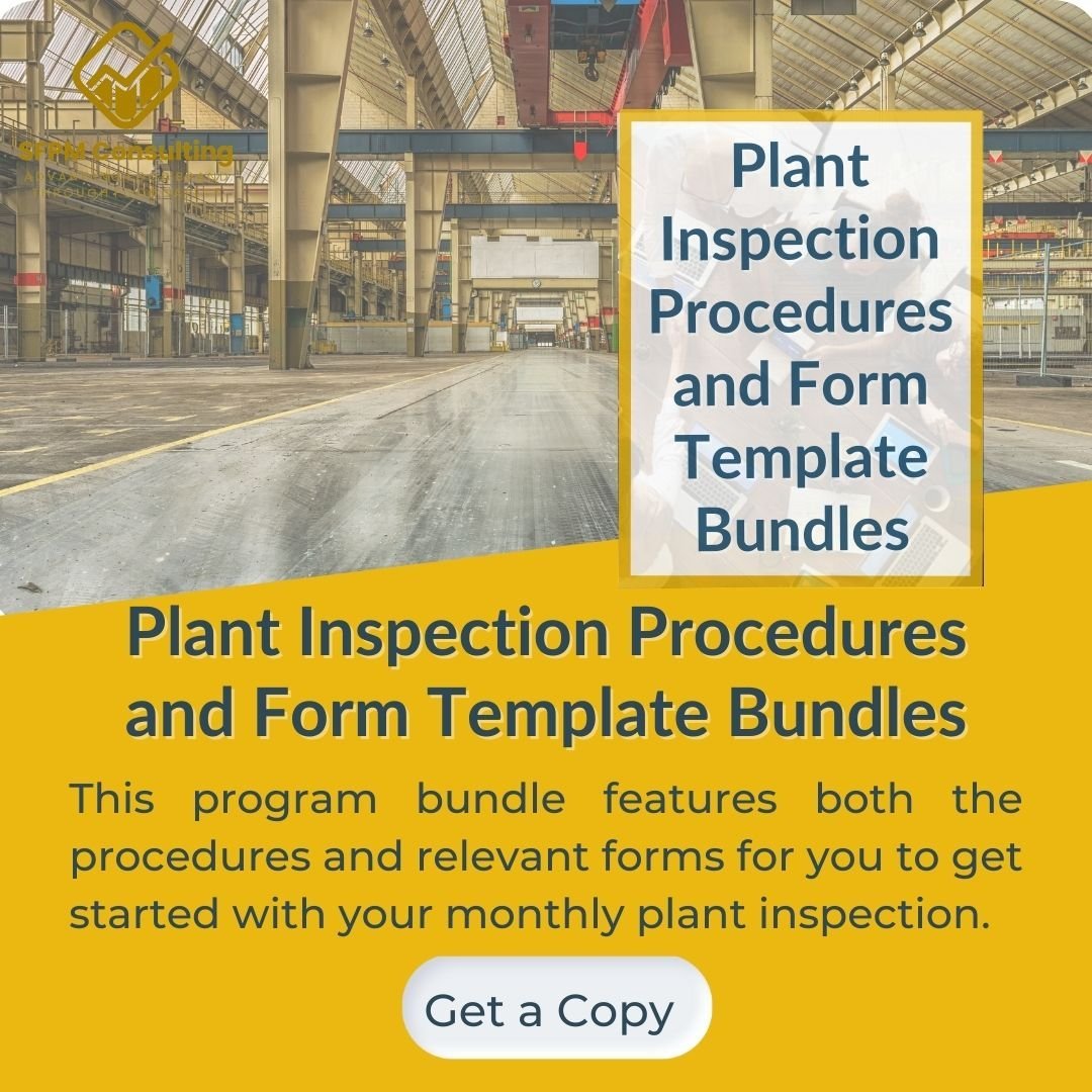 Save time and money with SFPM's Plant Inspection Procedures and Form Template Bundles - 1 Save time and money with SFPM's Plant Inspection Procedures and Form Template Bundles - 1