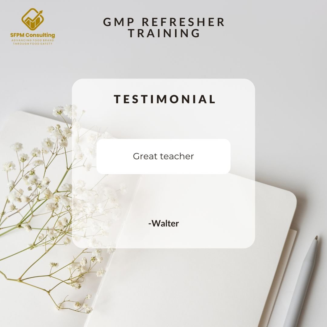 Feedback from Walter for SFPM's GMP Refresher Training