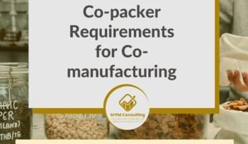 SFPM Consulting present Co-packer Requirements for Co-manufacturing
