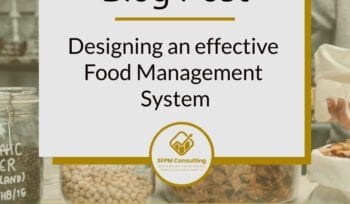 Designing an effective Food Management System by SFPM Consulting
