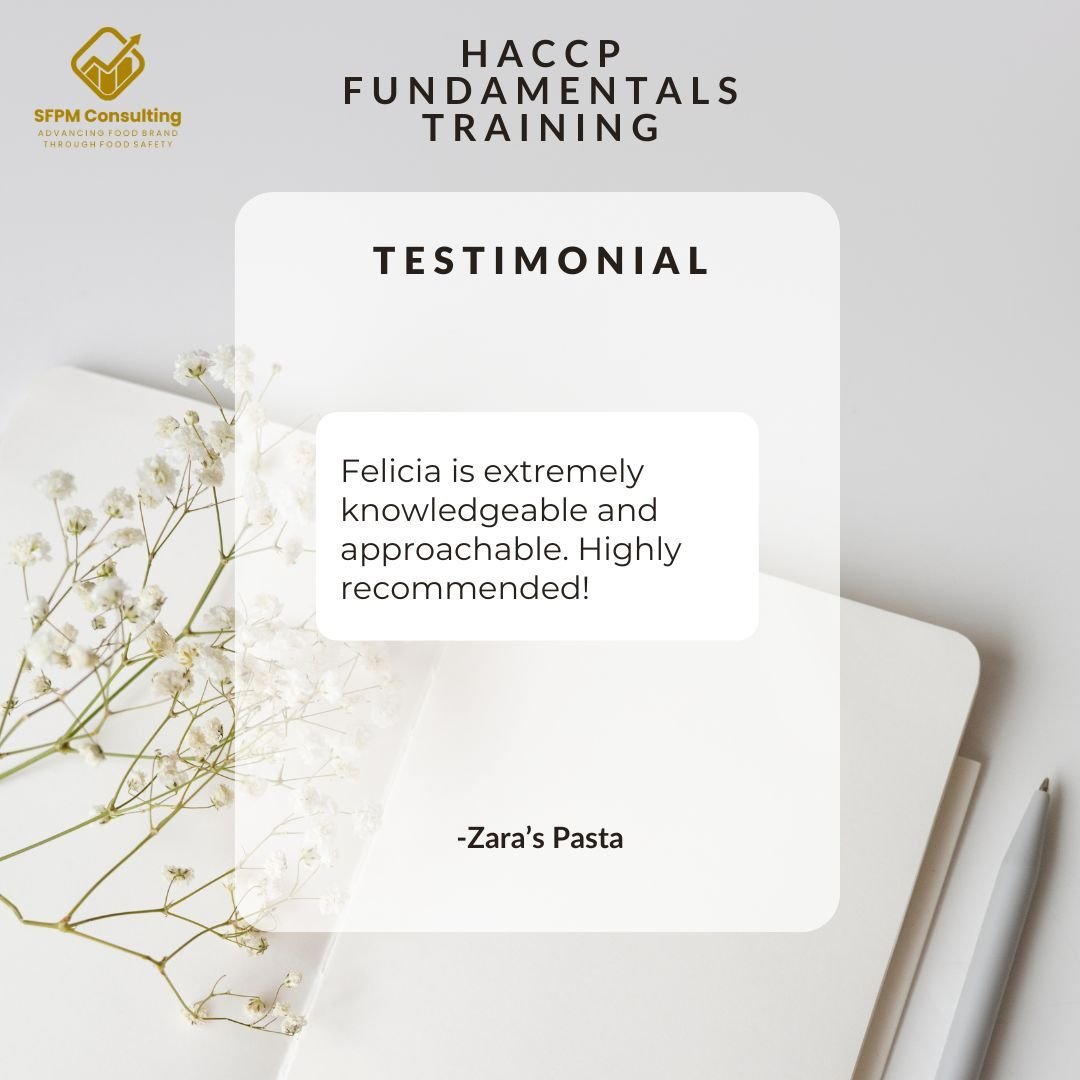 Felicia is extremely knowledgeable and approachable about HACCP. Highly recommended! - Zara’s Pasta. Additionally, there's a SPFM Consulting logo and some decorative elements.