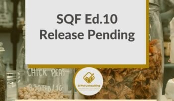 SFPM Consulting present SQF Ed.10 Release Pending blog