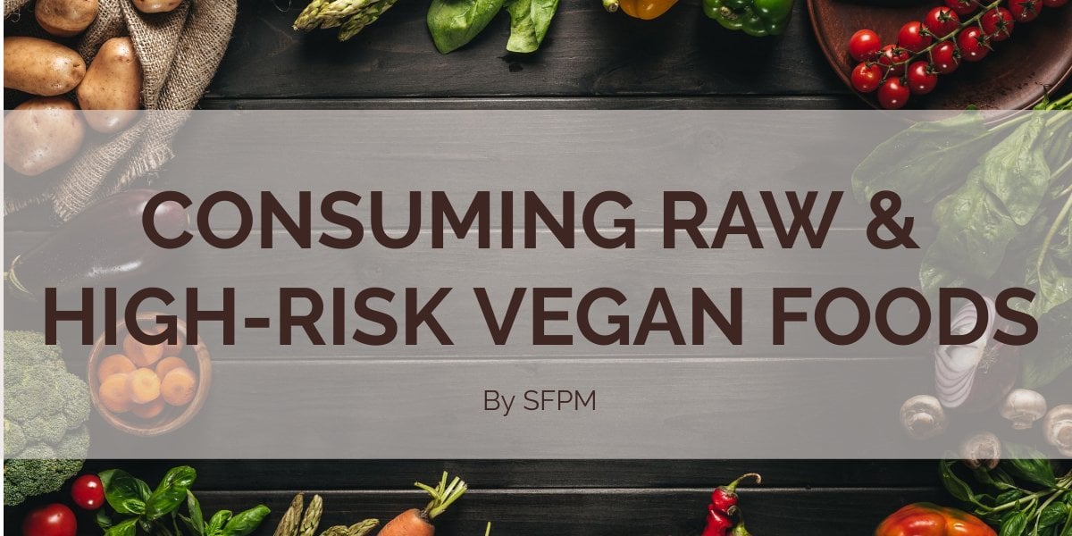 Vegan Key Food Safety Tips By SFPM