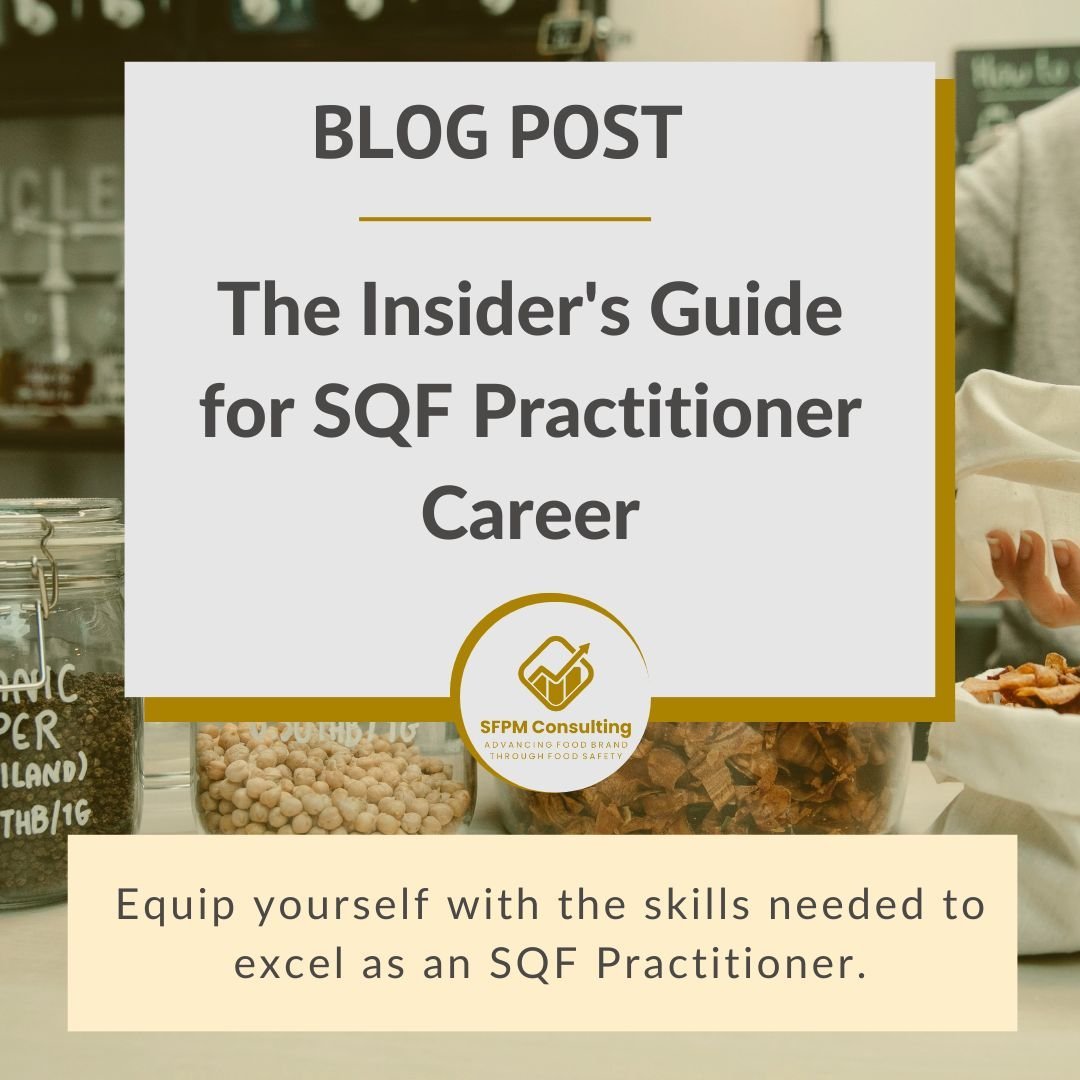 The Insider's Guide for SQF Practitioner Career by SFPM Consulting The Insider's Guide for SQF Practitioner Career by SFPM Consulting