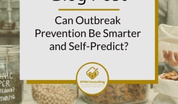 SFPM Consulting present blog on can outbreak prevention be smarter and self-predict