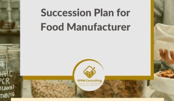 Succession Plan for Food Manufacturer by SFPM Consulting