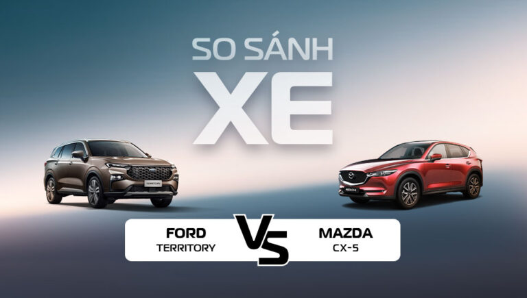 Người thống lĩnh Mazda CX-5 & Kẻ thách đấu Ford Territory