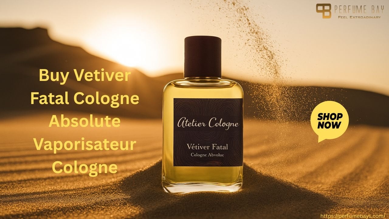 Buy Vetiver Fatal Cologne Absolute Vaporisateur Cologne – Bold & Fresh Scent