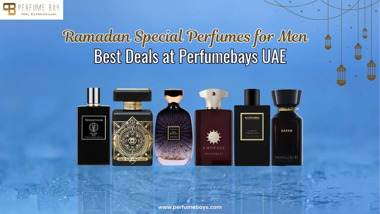 Ramadan Special Perfumes for Men – Best Deals at Perfumebays UAE