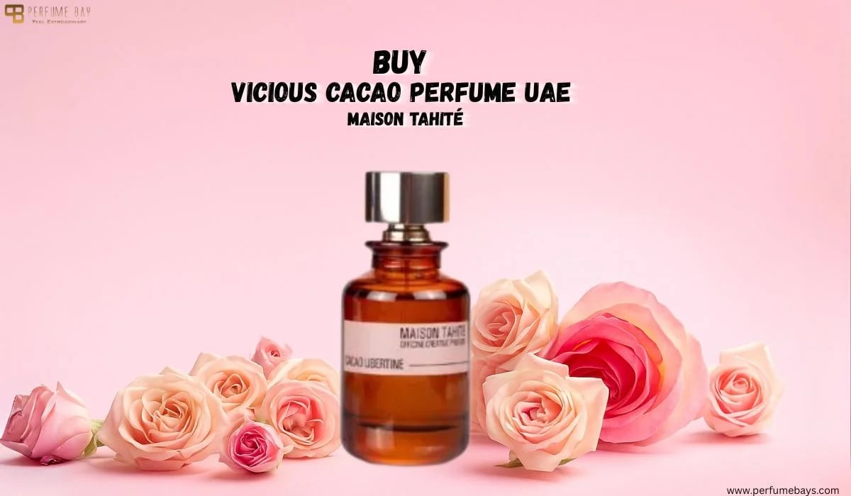 Buy Vicious Cacao Perfume UAE – Maison Tahité