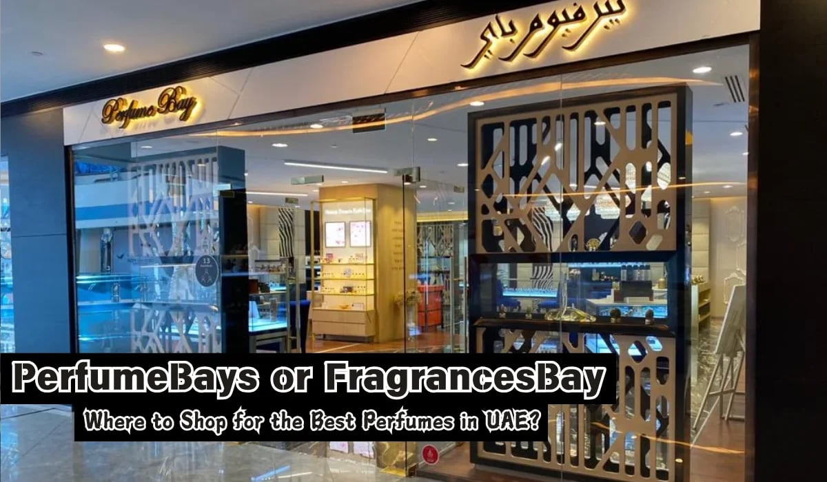 PerfumeBays or FragrancesBay: Where to Shop for the Best Perfumes in UAE