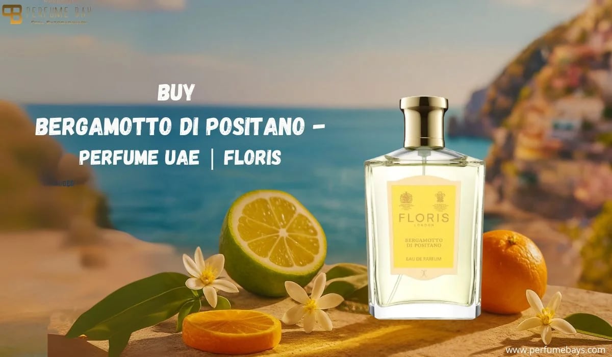 Buy Bergamotto Di Positano – Perfume UAE | Floris