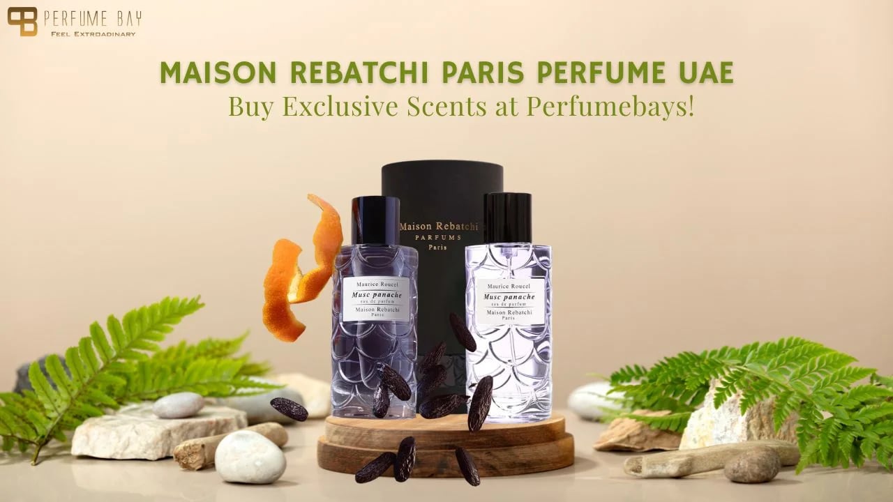 MAISON REBATCHI PARIS Perfume UAE