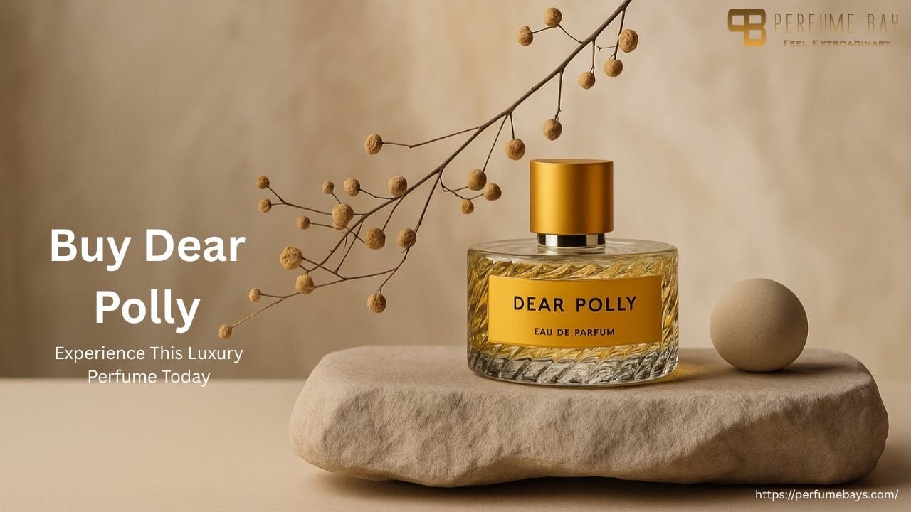 Buy Dear Polly – Experience This Luxury Perfume Today