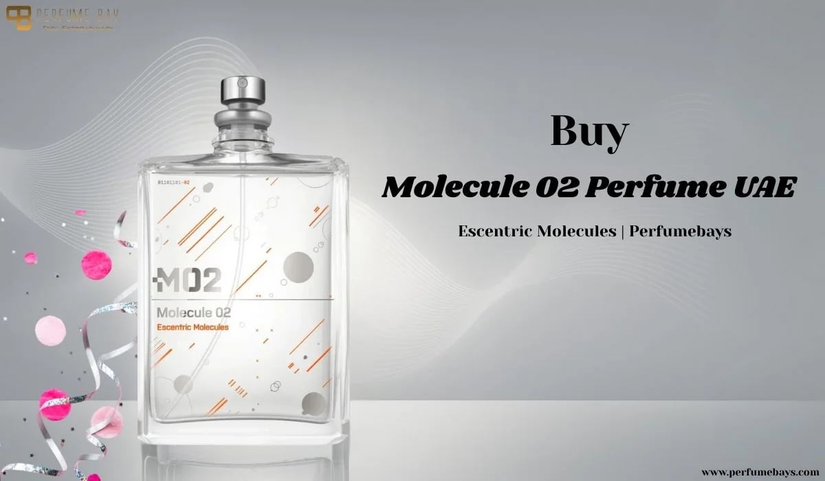 Buy Molecule 02 Perfume UAE – Escentric Molecules Perfumebays