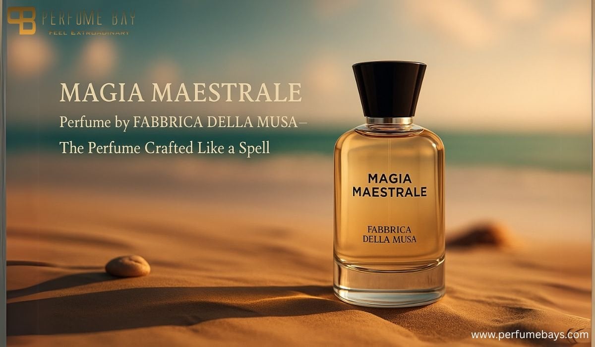 MAGIA MAESTRALE Perfume by FABBRICA DELLA MUSA – The Perfume Crafted Like a Spell