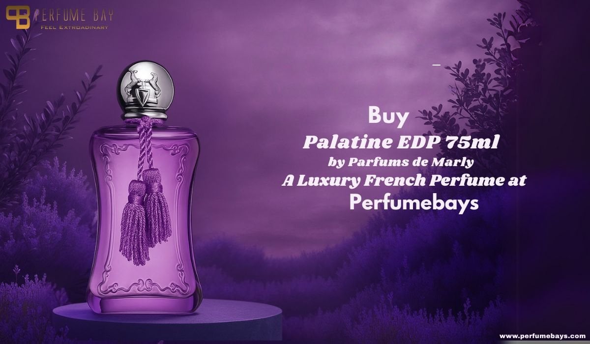"Buy Palatine EDP 75ml by Parfums de Marly – A Luxury French Perfume Now Available at Perfumebays | Perfume UAE"