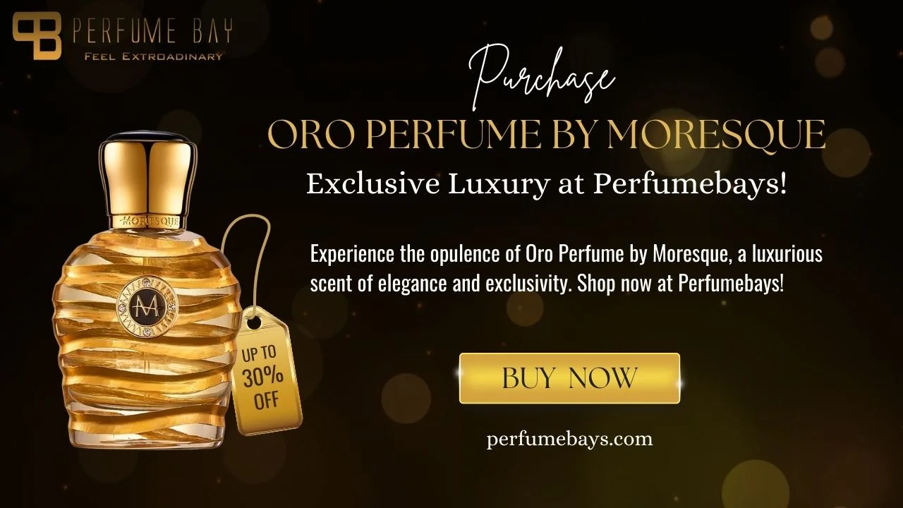 Purchase Oro Perfume by Moresque – Exclusive Luxury at Perfumebays!