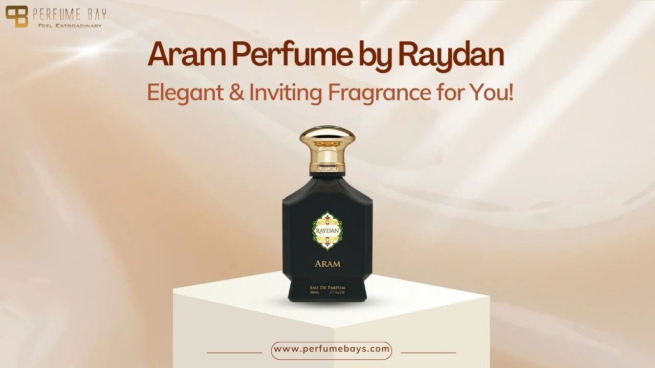 Aram Perfume by Raydan