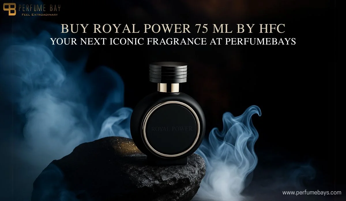 Buy Royal Power 75ML by HFC - Your Next Iconic Fragrance at Perfumebays
